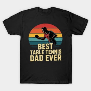 Mens Best Table Tennis Dad Ever Father's Day T-Shirt